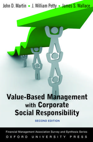 Value Based Management with Corporate Social Responsibility de John D. Martin