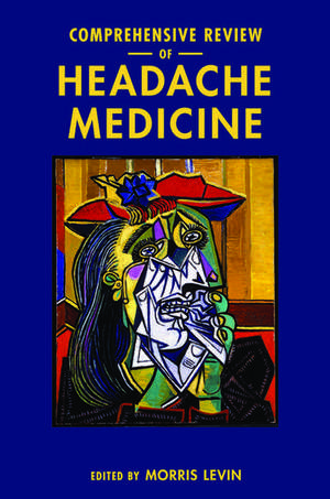 Comprehensive Review of Headache Medicine de Morris Levin