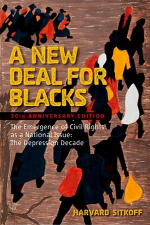 A New Deal for Blacks de Harvard Sitkoff