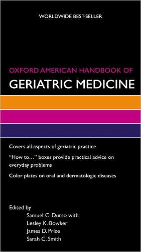 Oxford American Handbook of Geriatric Medicine de Samuel Durso