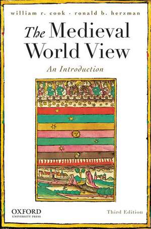 The Medieval World View: An Introduction de William R. Cook