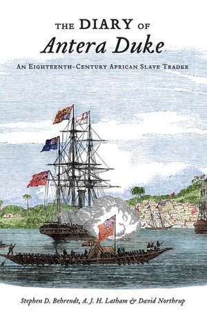 The Diary of Antera Duke, an Eighteenth-Century African Slave Trader de Stephen D. Behrendt