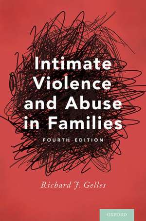 Intimate Violence and Abuse in Families de Richard J. Gelles