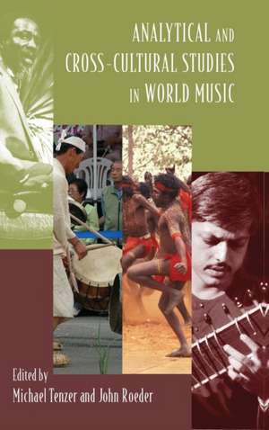 Analytical and Cross-Cultural Studies in World Music de Michael Tenzer