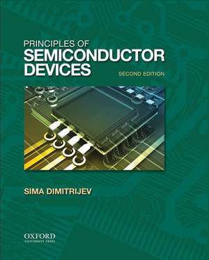 Principles of Semiconductor Devices de Sima Dimitrijev