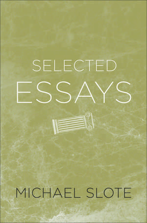 Selected Essays de Michael Slote