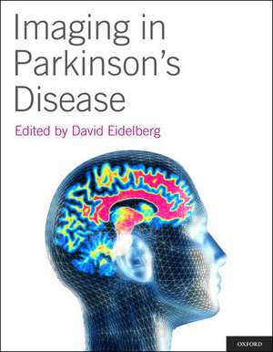 Imaging in Parkinson's Disease de David Eidelberg