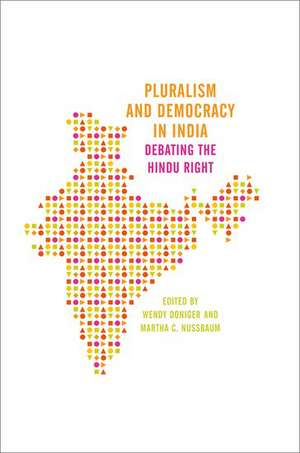 Pluralism and Democracy in India: Debating the Hindu Right de Wendy Doniger