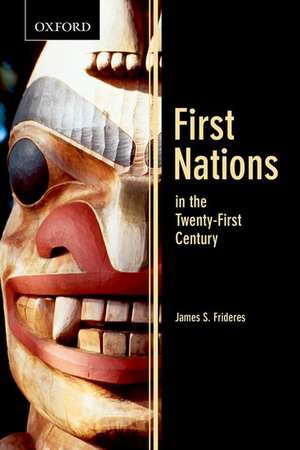 First Nations in the Twenty-First Century de James F. Frideres