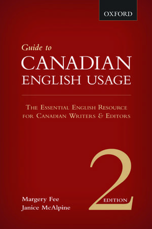 Guide to Canadian English Usage: Reissue de Margery Fee