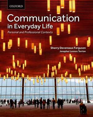 Communication in Everyday Life de Sherry Devereaux Ferguson