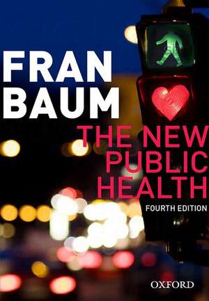 The New Public Health de Fran Baum