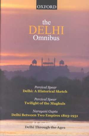 THE DELHI OMNIBUS de P. Spear