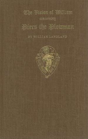 William Langland The Vision of Piers Plowman: Vol. II Text B de W.W. Skeat