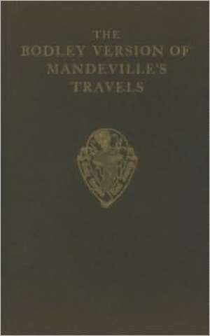 The Bodley Version of Mandeville's Travels de M. C. Seymour