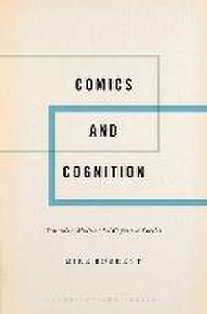 Comics and Cognition: Toward a Multimodal Cognitive Poetics de Mike Borkent