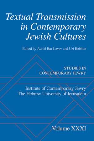 Textual Transmission in Contemporary Jewish Cultures de Avriel Bar-Levav