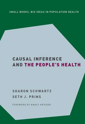 Causal Inference and the People's Health de Sharon Schwartz