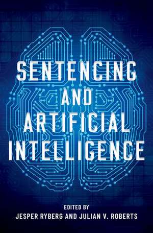 Sentencing and Artificial Intelligence de Jesper Ryberg