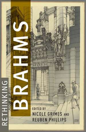 Rethinking Brahms de Nicole Grimes