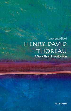 Henry David Thoreau: A Very Short Introduction de Lawrence Buell