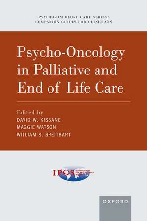 Psycho-Oncology in Palliative and End of Life Care de David W. Kissane