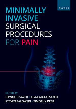 Minimally Invasive Surgical Procedures for Pain de Dawood Sayed