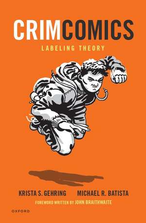 CrimComics: Labeling Theory de Krista Gehring