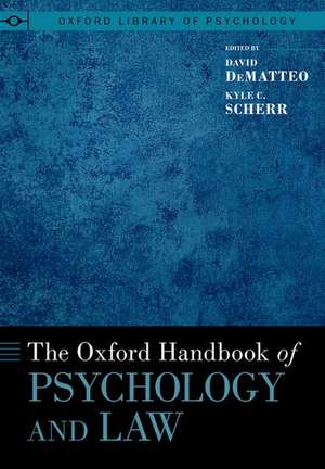 The Oxford Handbook of Psychology and Law de David DeMatteo