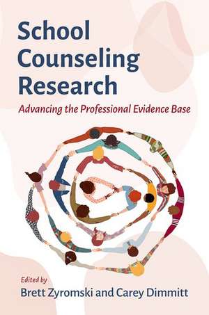 School Counseling Research: Advancing the Professional Evidence Base de Brett Zyromski