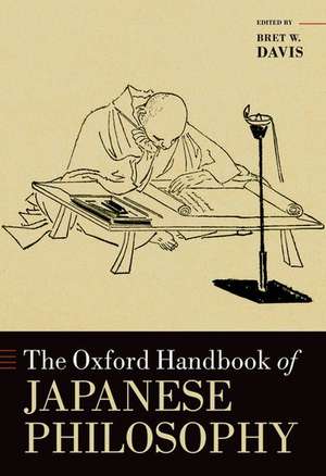 The Oxford Handbook of Japanese Philosophy de Bret W. Davis