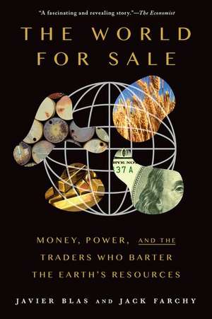 The World for Sale de Javier Blas