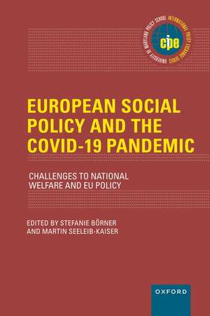 European Social Policy and the COVID-19 Pandemic: Challenges to National Welfare and EU Policy de Stefanie Börner