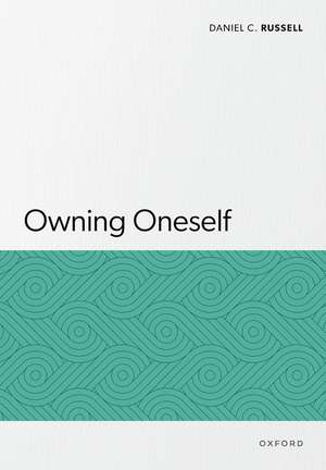 Owning Oneself de Daniel C. Russell
