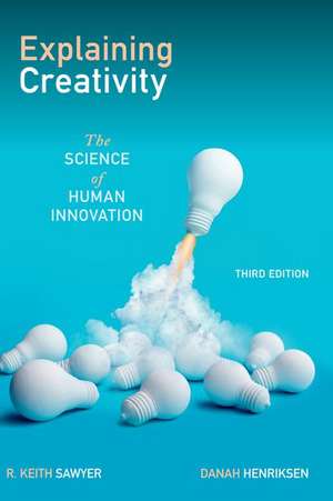 Explaining Creativity: The Science of Human Innovation de R. Keith Sawyer