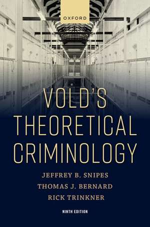 Vold's Theoretical Criminology de Thomas Bernard