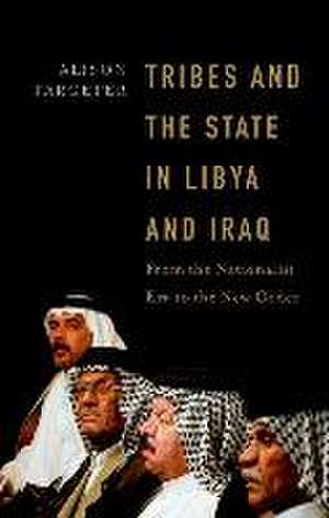 Tribes and the State in Libya and Iraq de Alison Pargeter