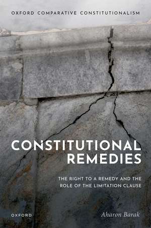 Constitutional Remedies: The Right to a Remedy and the Role of the Limitation Clause de Aharon Barak