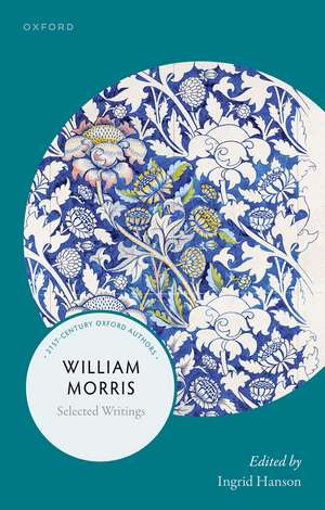 William Morris: Selected Writings de Ingrid Hanson