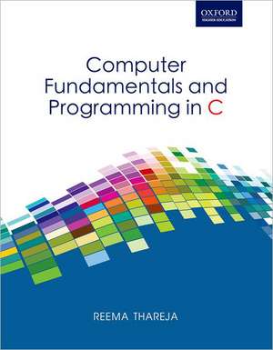 Computer Fundamentals & Programming in C de Reema Thareja