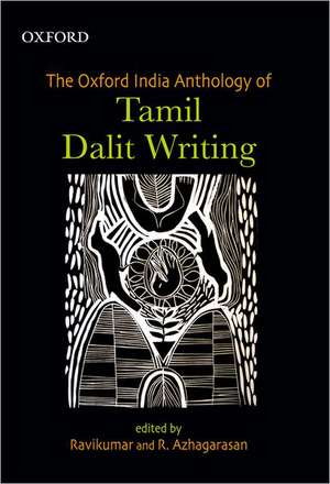 The Oxford India Anthology of Tamil Dalit Writing de Ravikumar