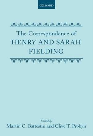 The Correspondence of Henry and Sarah Fielding de Henry and Sarah Fielding