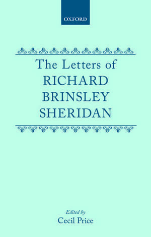 The Letters of Richard Brinsley Sheridan: Volumes I, II and III de R. B. Sheridan