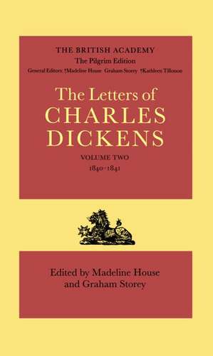 The Pilgrim Edition of the Letters of Charles Dickens: Volume 2. 1840-1841 de Charles Dickens