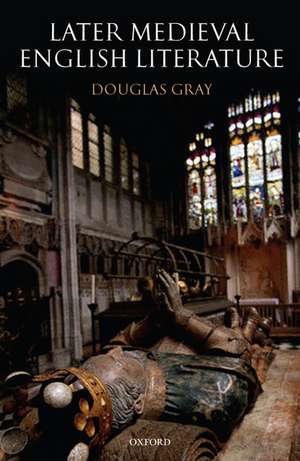 Later Medieval English Literature de Douglas Gray