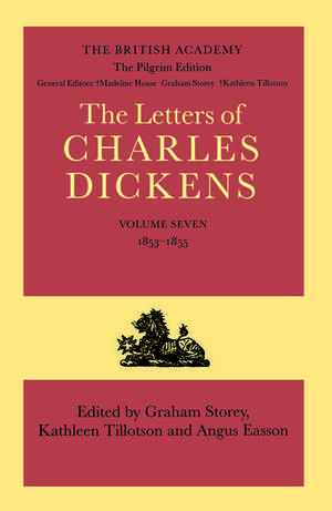 The Pilgrim Edition of the Letters of Charles Dickens: Volume 7: 1853-1855 de Charles Dickens