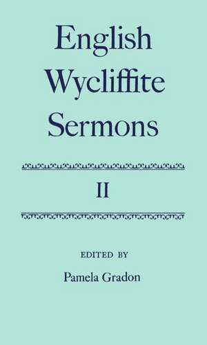 English Wycliffite Sermons: Volume II de Pamela Gradon