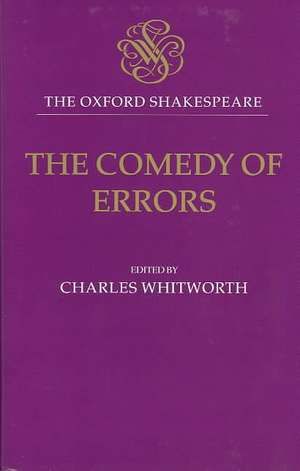 The Oxford Shakespeare: The Comedy of Errors de William Shakespeare