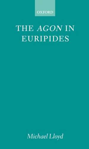 The Agon in Euripides de Michael Lloyd