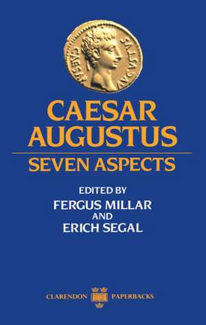 Caesar Augustus: Seven Aspects de Fergus Millar